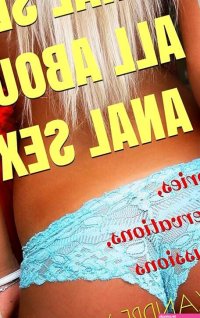 ANAL SEX ALL ABOUT ANAL SEX: stories observations discussions eBook : Vidov Alexandre: Amazon.ca: Kindle Store