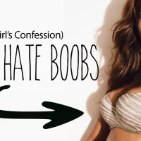 Why I Hate Boobs