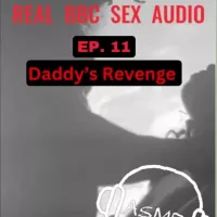 When Youve Been a Bad Girl and Cant Run From Your Punishment Any Longer Real BBC Sex Audio Ep. 11 Daddys Revenge by Slut Me Out: ASMR Fetish Amateur Porn
