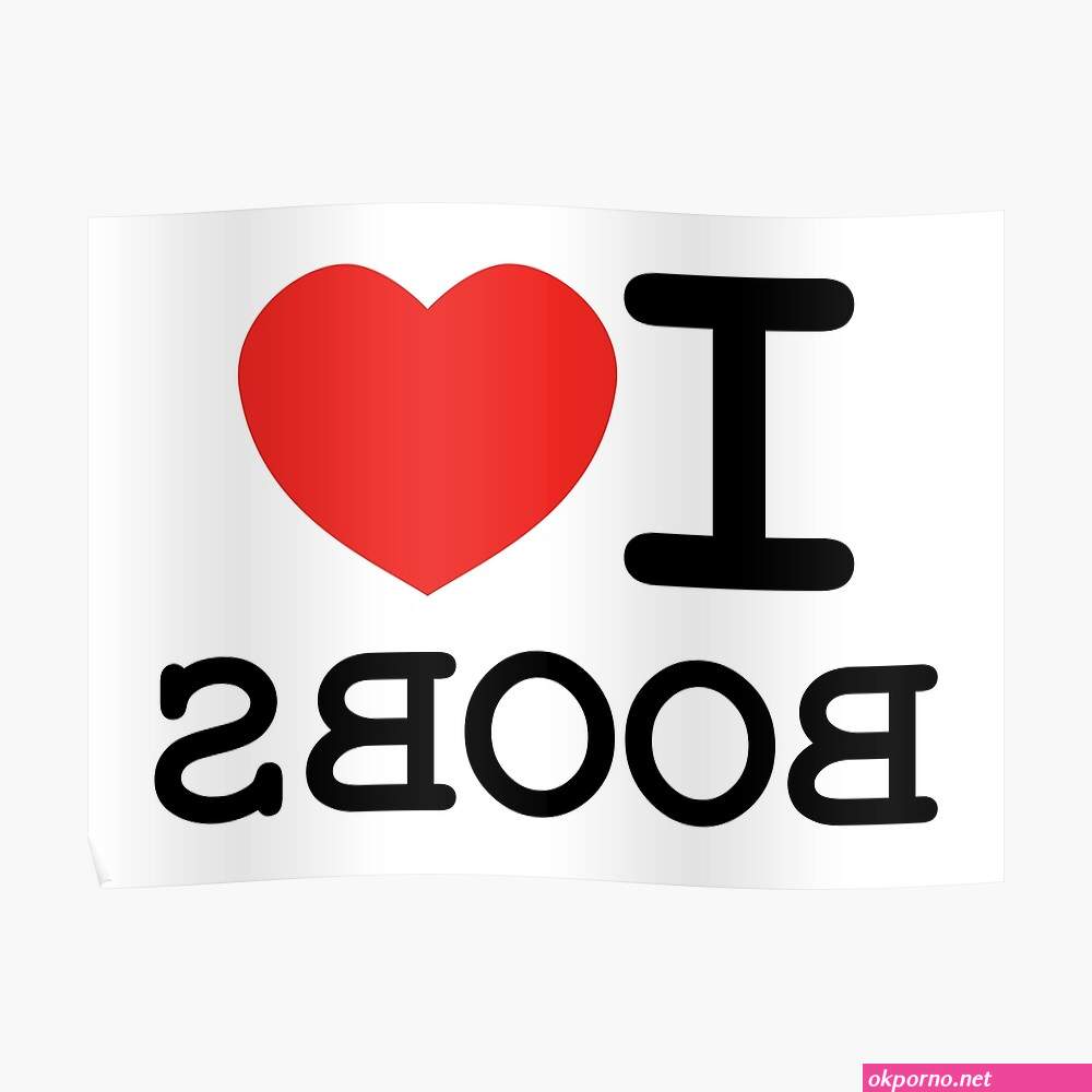 Love the boobs